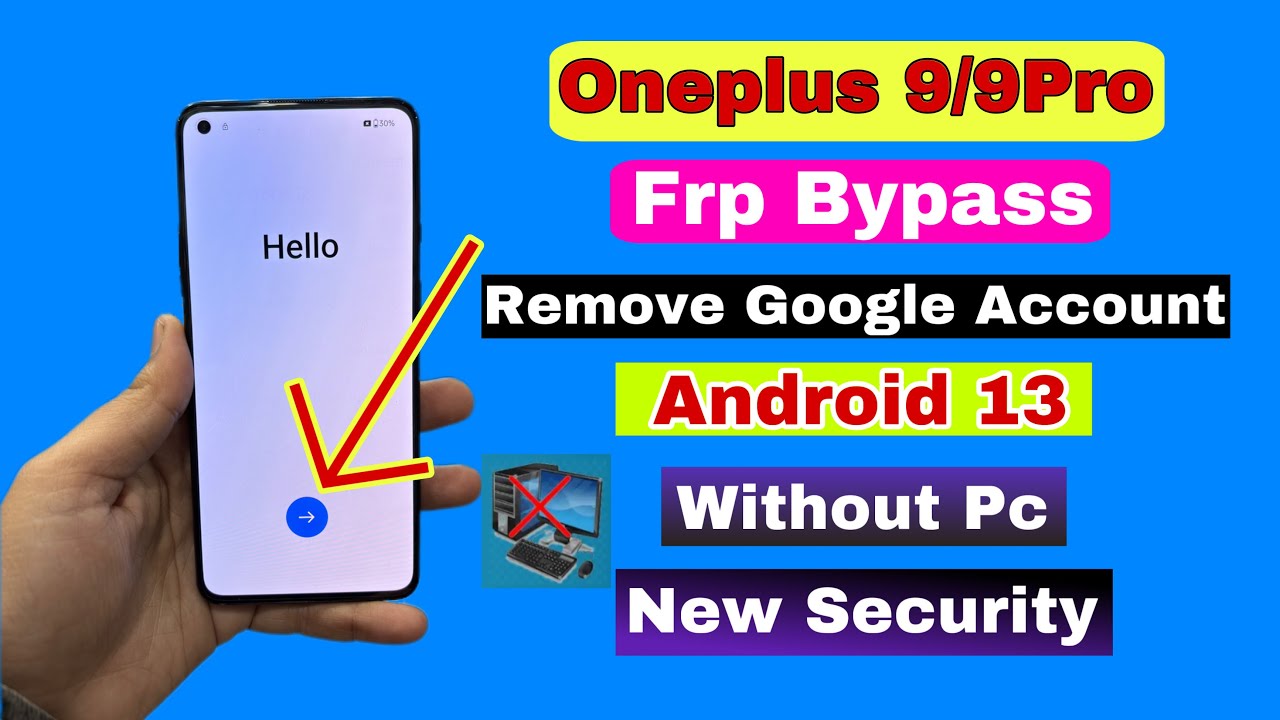 OnePlus 9/9 Pro FRP Bypass without PC I Remove Google Account - Android 13