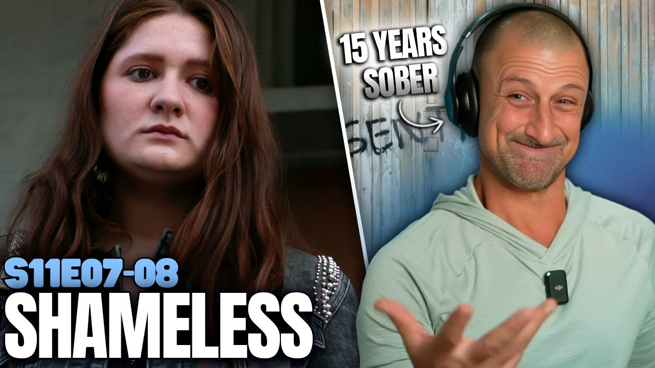 RECOVERING ADDICT watches ** SHAMELESS SEASON 11 ** for the FIRST TIME [E07 & E08]