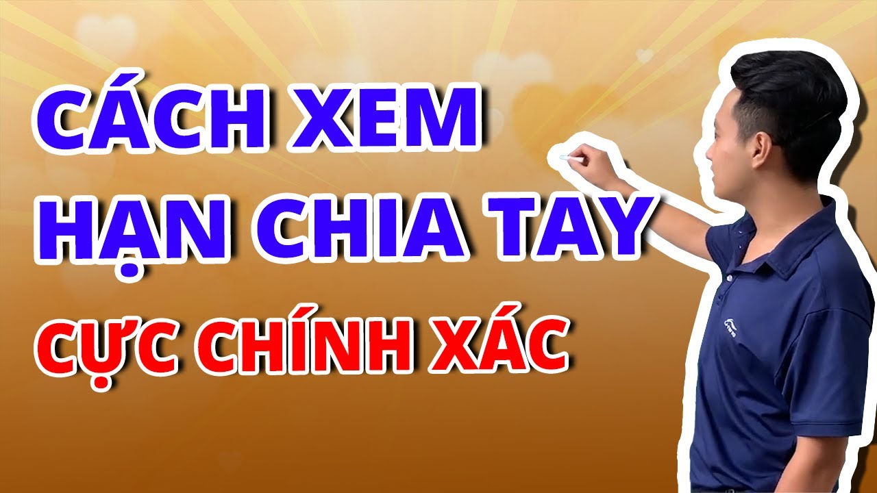 Tự Xem Hạn Ly Hôn- Chia Tay Đổ Vỡ | Tử Vi Lê Đức