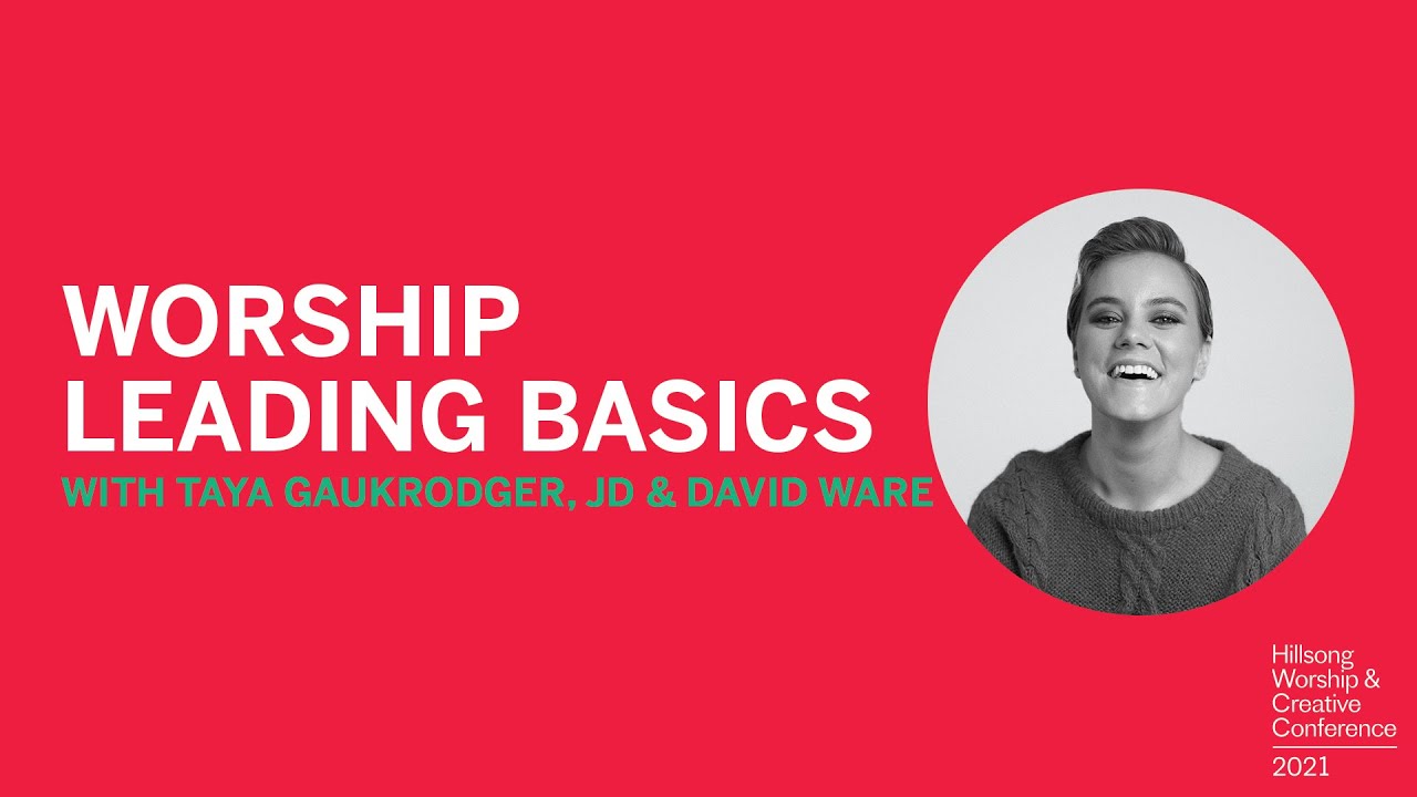 Worship Leading Basics | Taya Gaukrodger, JD, and David Ware | WCC17 Co-Lab