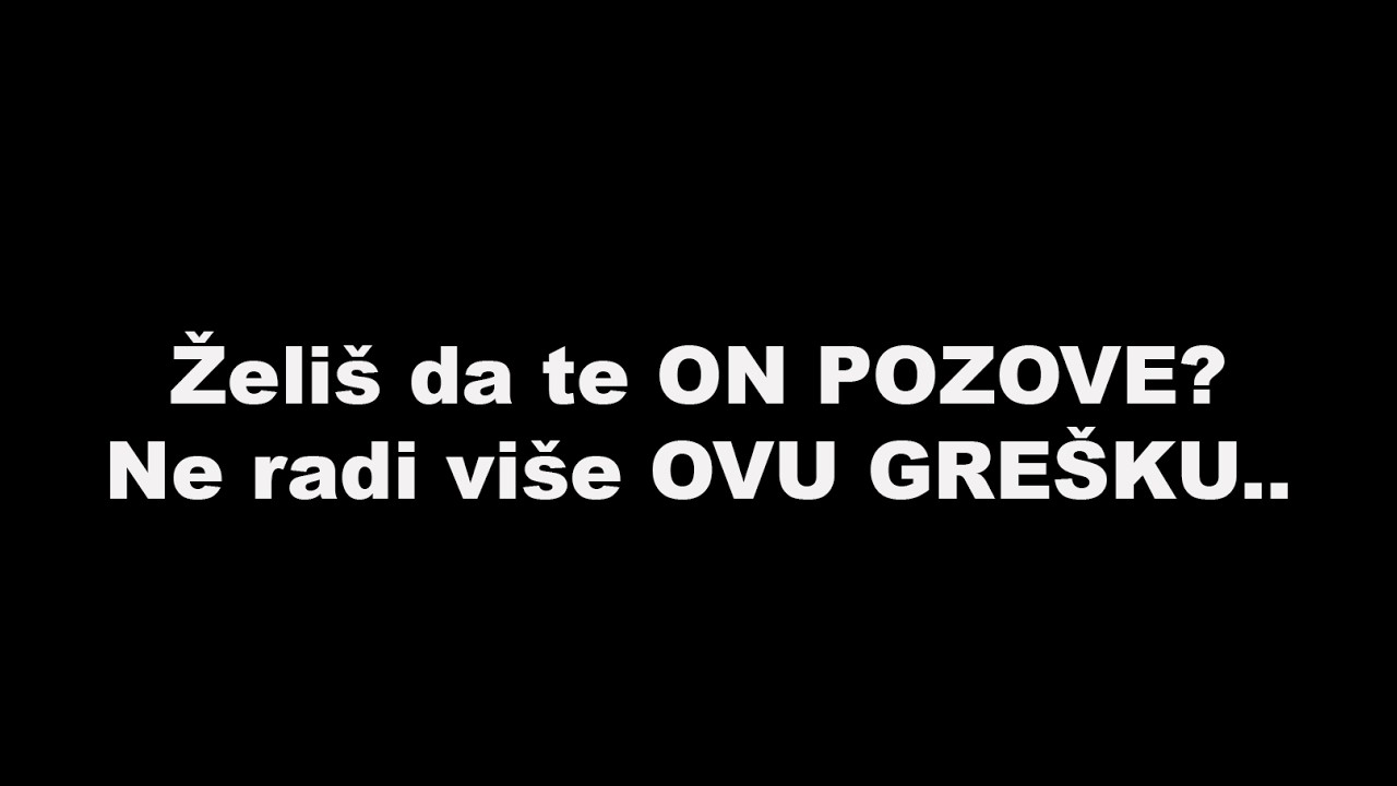 Želi&scaron; da te ON POZOVE? Ne radi vi&scaron;e OVU GRE&Scaron;KU..