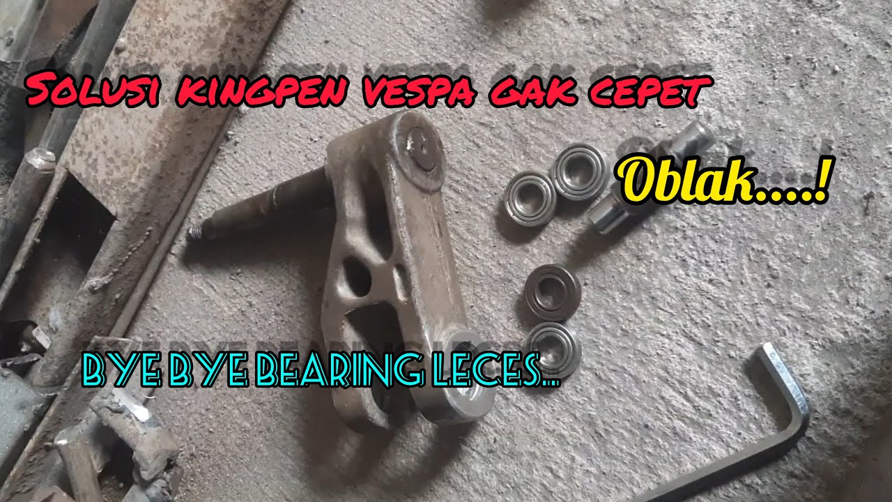 Ganti kingpen vespa Px menggunakan bearing/klaher. #vespaindonesia #vespapx