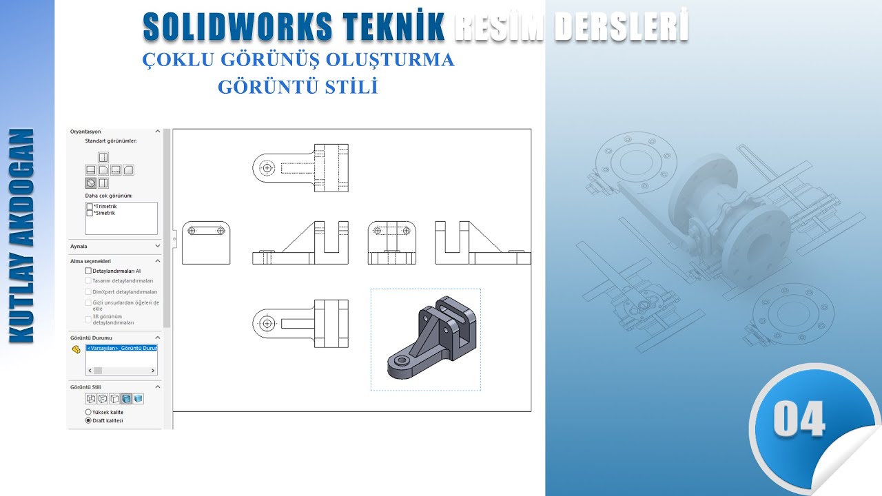 SolidWorks Teknik Resim-04-Çoklu Görüntü Oluşturma-Görüntü Stili