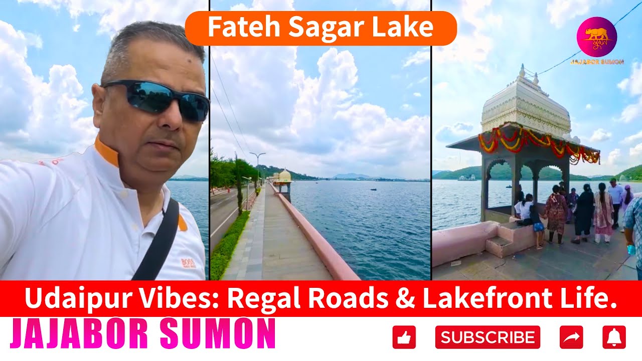 Udaipur Vibes: Regal Roads & Lakefront Life | Jajabor Sumon | #fatehsagarlake #royaludaipur