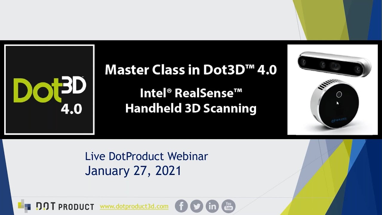 Master Class in Dot3D™ 4.0: Intel® RealSense™ Handheld 3D Scanning