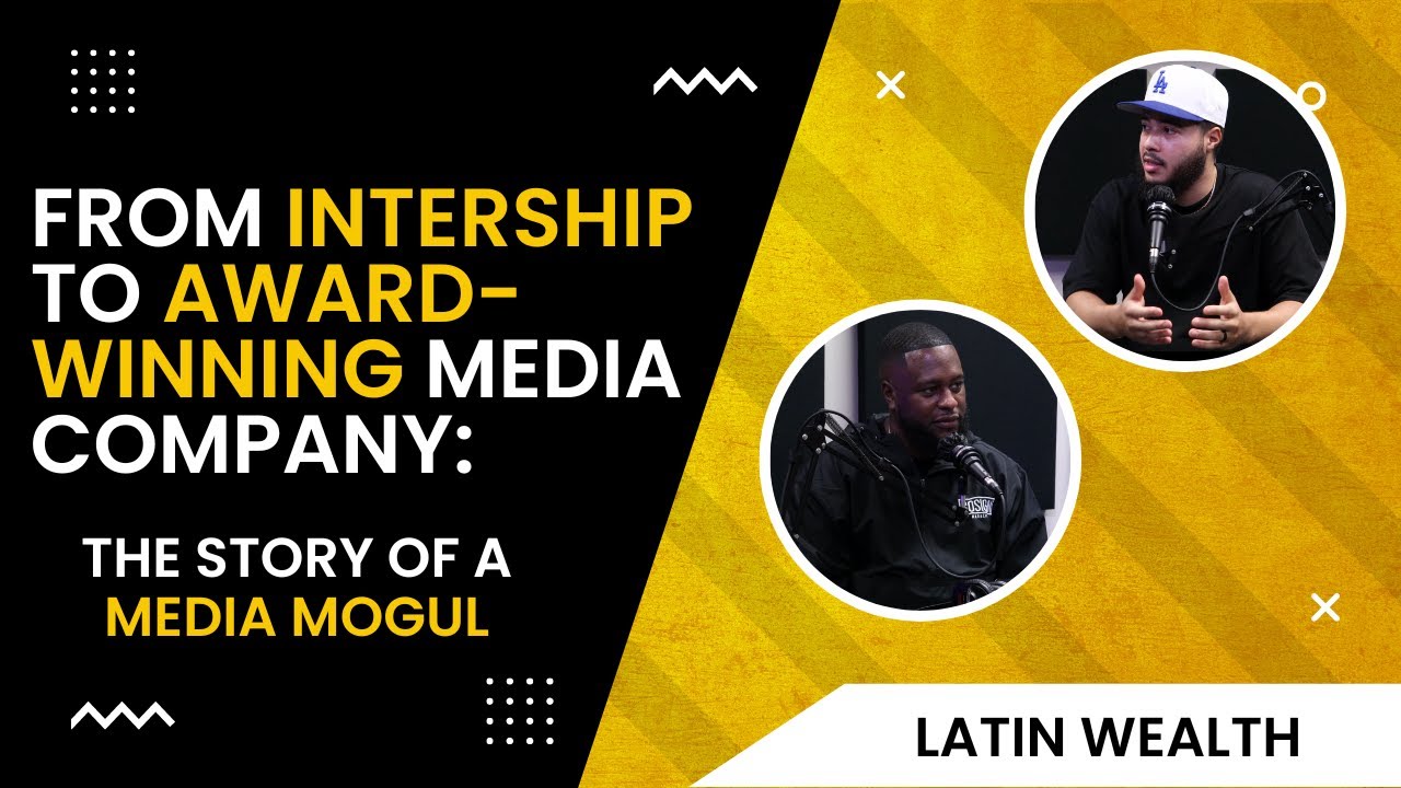 From Intership to Award-Winning Media Company: The Story of a Media Mogul | @cosignkg | Latin Wealth
