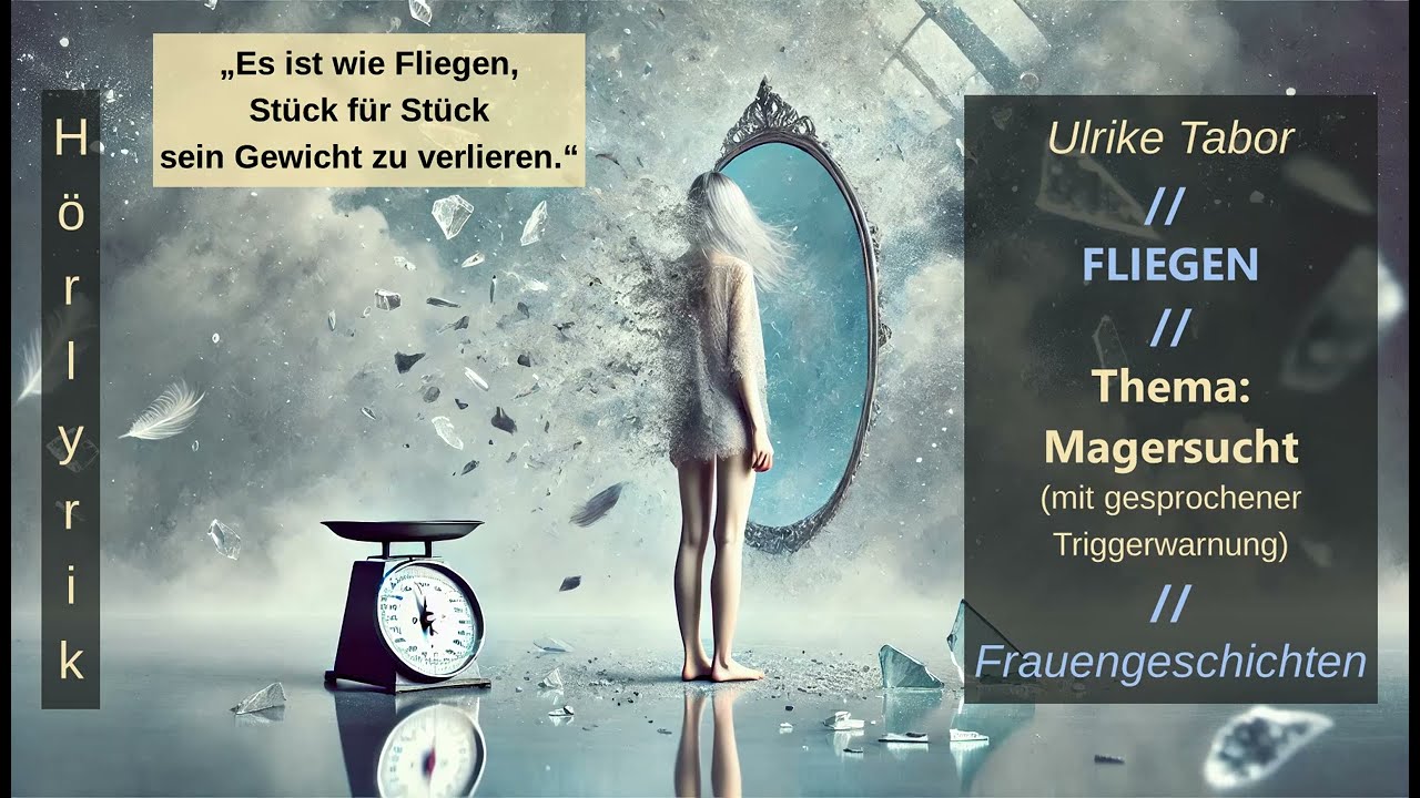 🦋Fliegen | Thema: Magersucht | Frauengeschichten | mit gesprochener Triggerwarnung | Hörlyrik🕊️