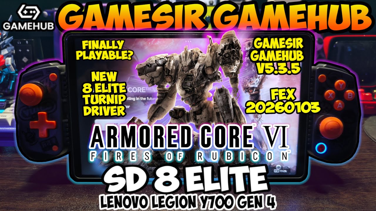 Armored Core 6 | SD 8 ELITE | Legion Y700 Gen 4 | Gamehub V5.3.5 | New Turnip Driver v26.0.0 R8 B4 |