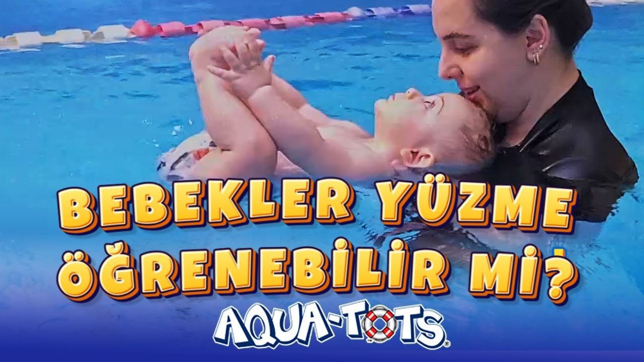 Bebek Yüzme Öğrenebilir mi? 👶 | Aqua-Tots Eğitmeninden Yanıt ve İpuçları ✅
