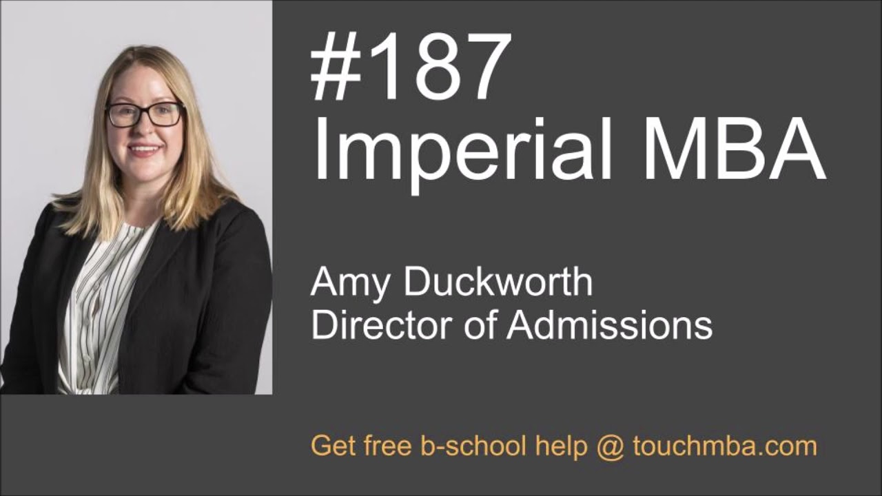 Imperial MBA Program & Admissions Interview with Amy Duckworth