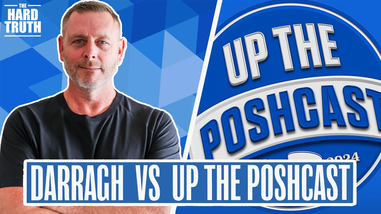 DARRAGH’S DEBATE WITH FAN PODCAST! 🗣️ | THE HARD TRUTH X UP THE POSHCAST