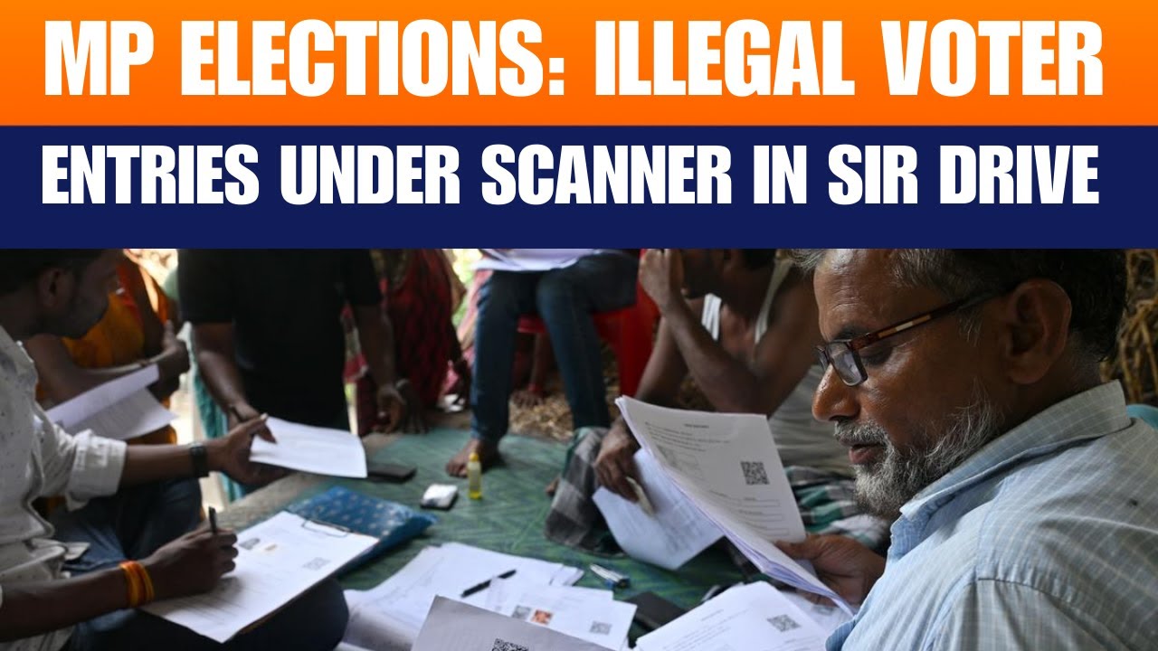 MP Elections: Illegal Voter Entries Under Scanner in SIR Drive | Madhya Pradesh | News9