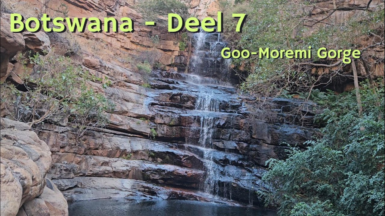 Botswana Deel 7: Goo-Moremi Gorge