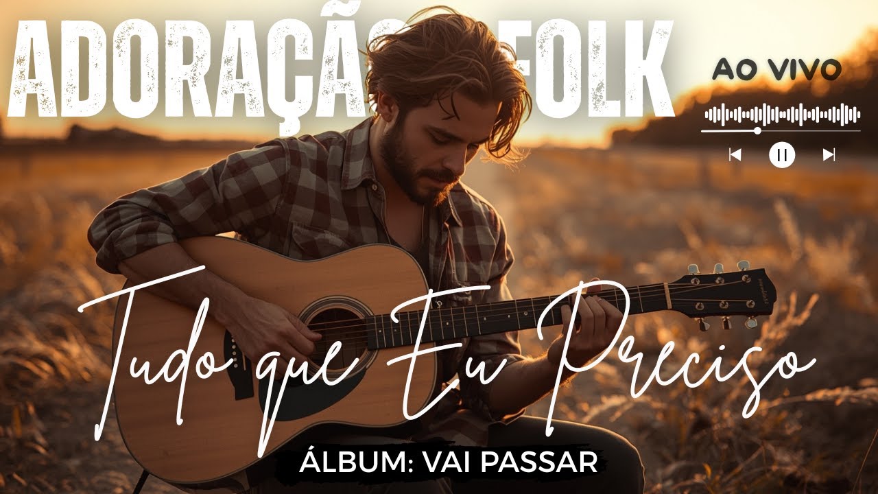 🎤 LOUVOR E ADORAÇÃO FOLK MÚSICA: 