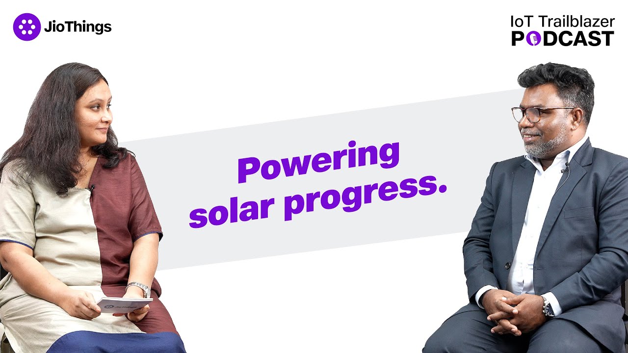Ep.05 - Powering Solar Progress with WattSun and JioThings