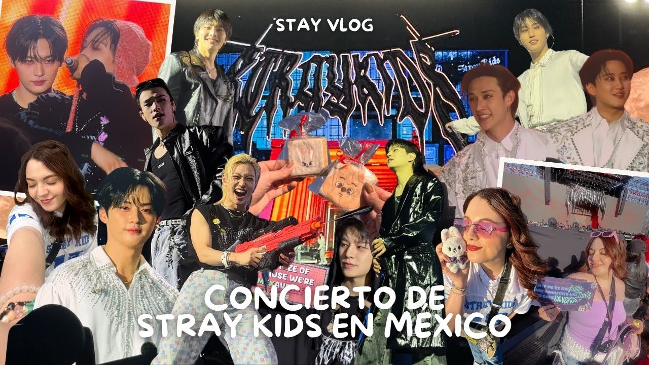STAY VLOG ˚୨୧⋆｡˚ ⋆ Stray Kids en México