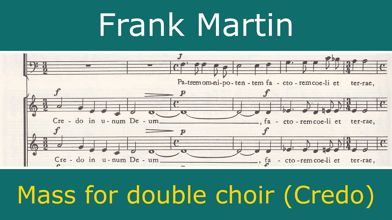 Frank Martin - Mass for double choir a cappella - Credo (RIAS Kammerchor)
