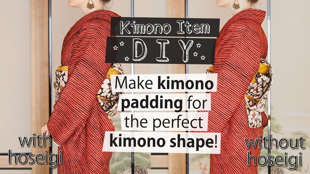 Make Your Own Fitting Kimono Padding // Hip Padding for Kimono