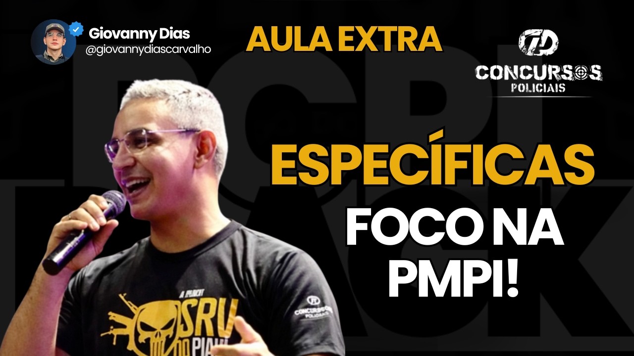 FOCO PMPI - ESPECÍFICAS - GD CONCURSOS