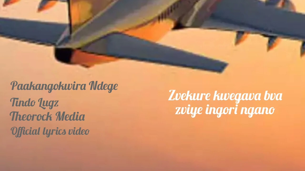 Paakangokwira ndege (Official lyrics video)