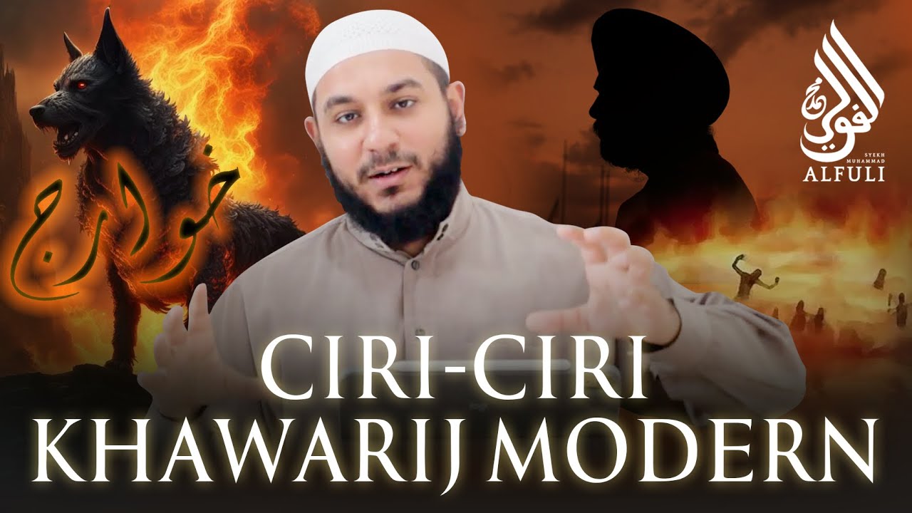 Catat! 10 Ciri Kaum Khawarij Masa Kini.. Ibadah Nampak Sempurna Tapi Kok?? - Syekh Muhammad Alfuli