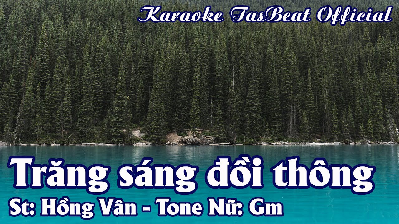 Karaoke Trăng Sáng Đồi Thông Tone Nữ | TAS BEAT