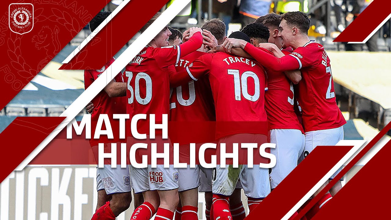 23/24 HIGHLIGHTS | Notts County 1-3 Crewe Alexandra