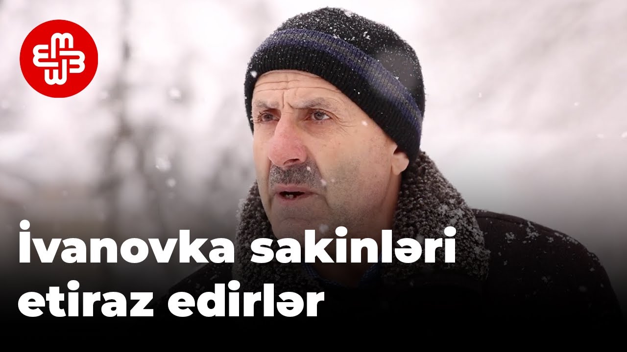 İvanovka sakinləri: Görün milləti belə sındırarlarmı?