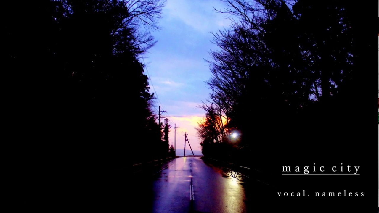 magic city / koyori(電ポルP) feat.nameless