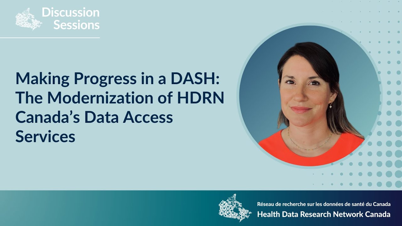 The Modernization of HDRN Canada's Data Access Services
