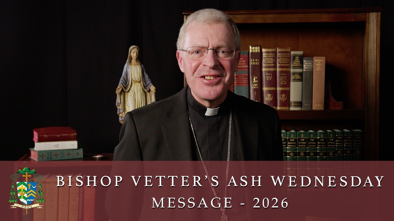 Bishop Vetter's Ash Wednesday Message | 2026