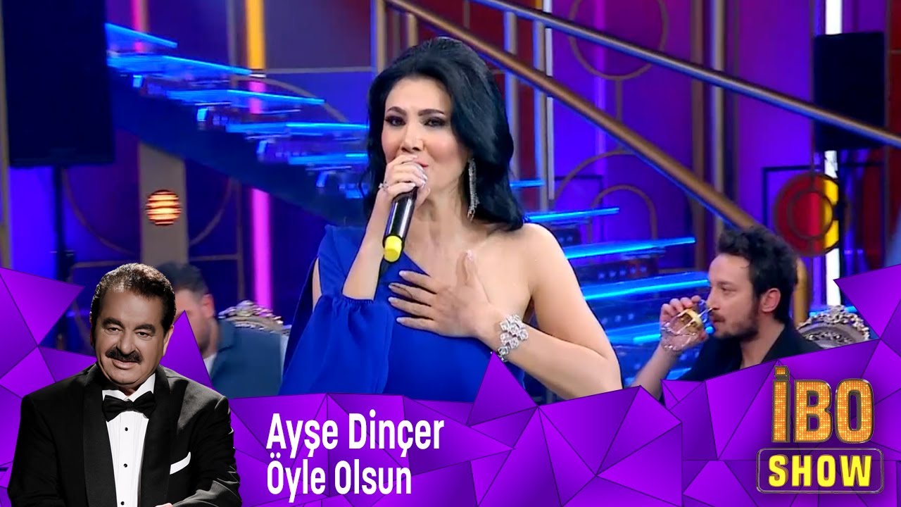 Ayşe Dinçer - Öyle Olsun