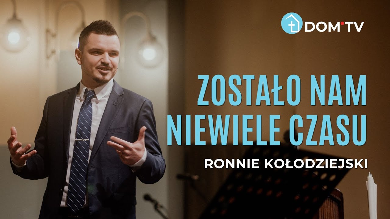 ZOSTAŁO NAM NIEWIELE CZASU // Ronnie Kołodziejski