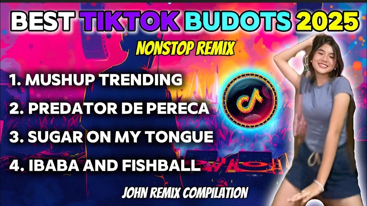 BEST TIKTOK BUDOTS 2025 - TRENDING MASHUP | NONSTOP REMIX | JOHN REMIX COMPILATION 🔥