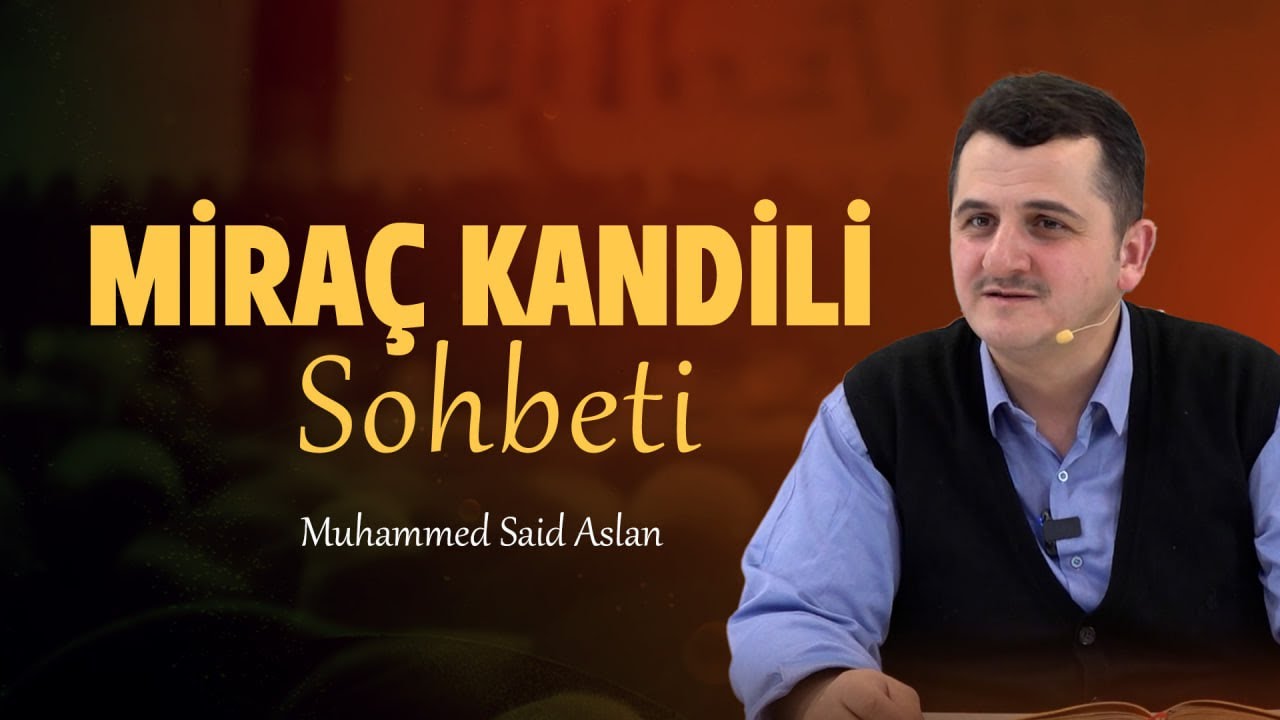 Muhammed Said Aslan - MİRAÇ KANDİLİ