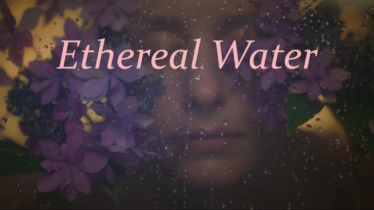 Ethereal Water (Short Film)