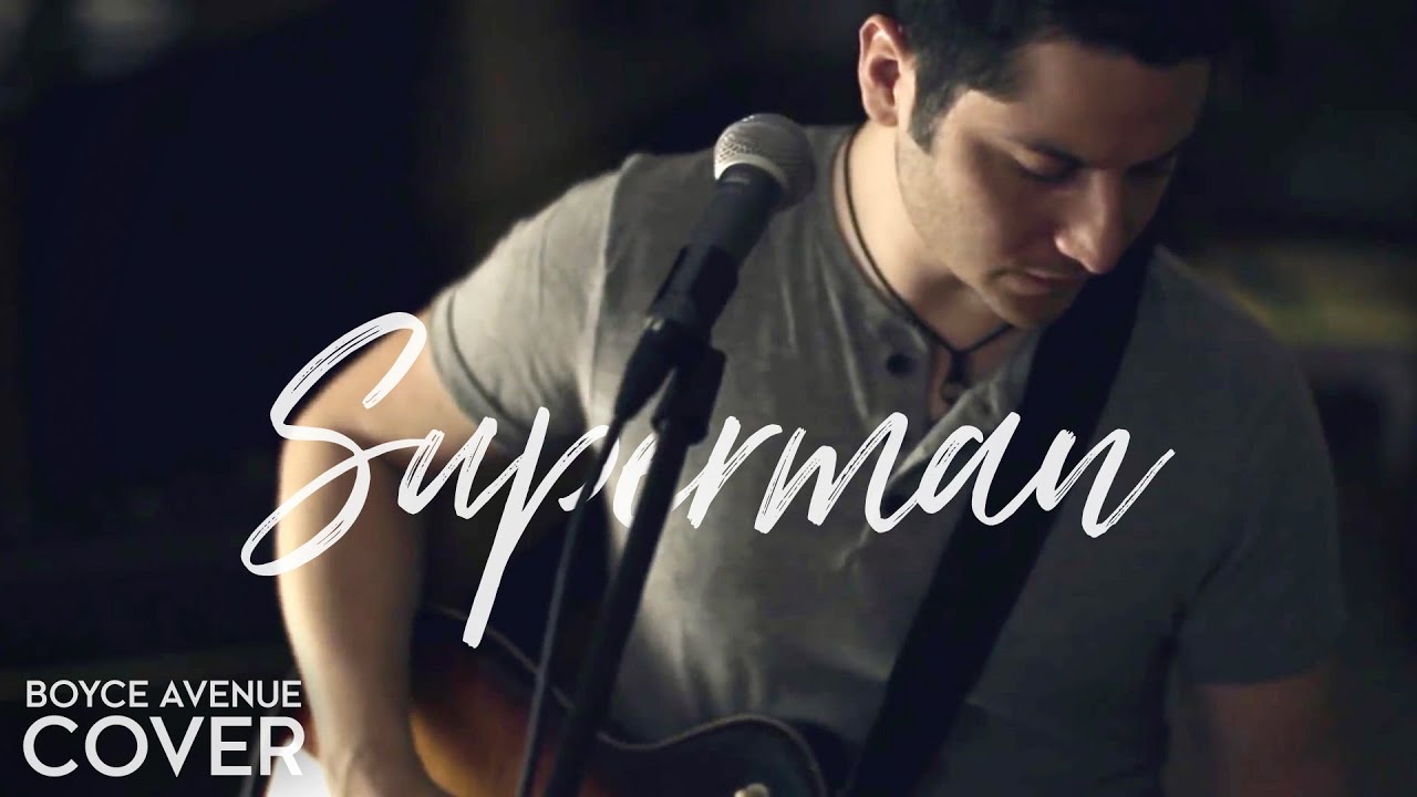 Superman - Five For Fighting (Boyce Avenue cover) on Spotify &  Apple