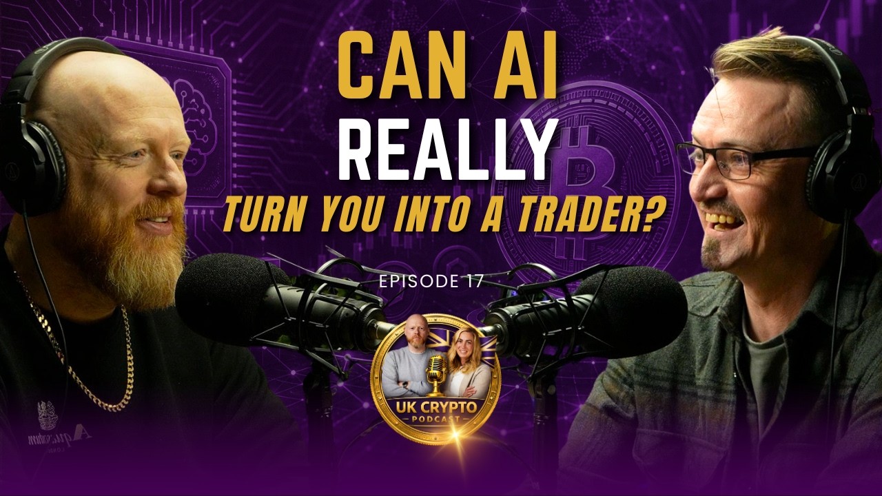Uk Crypto Podcast Ep 17: Can AI REALLY Turn You Into a Trader?