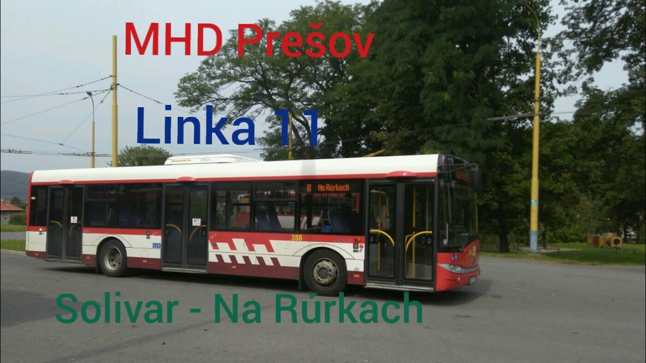 MHD Prešov : Jazda s linkou 11 na trase : Solivar - Na Rúrkach .