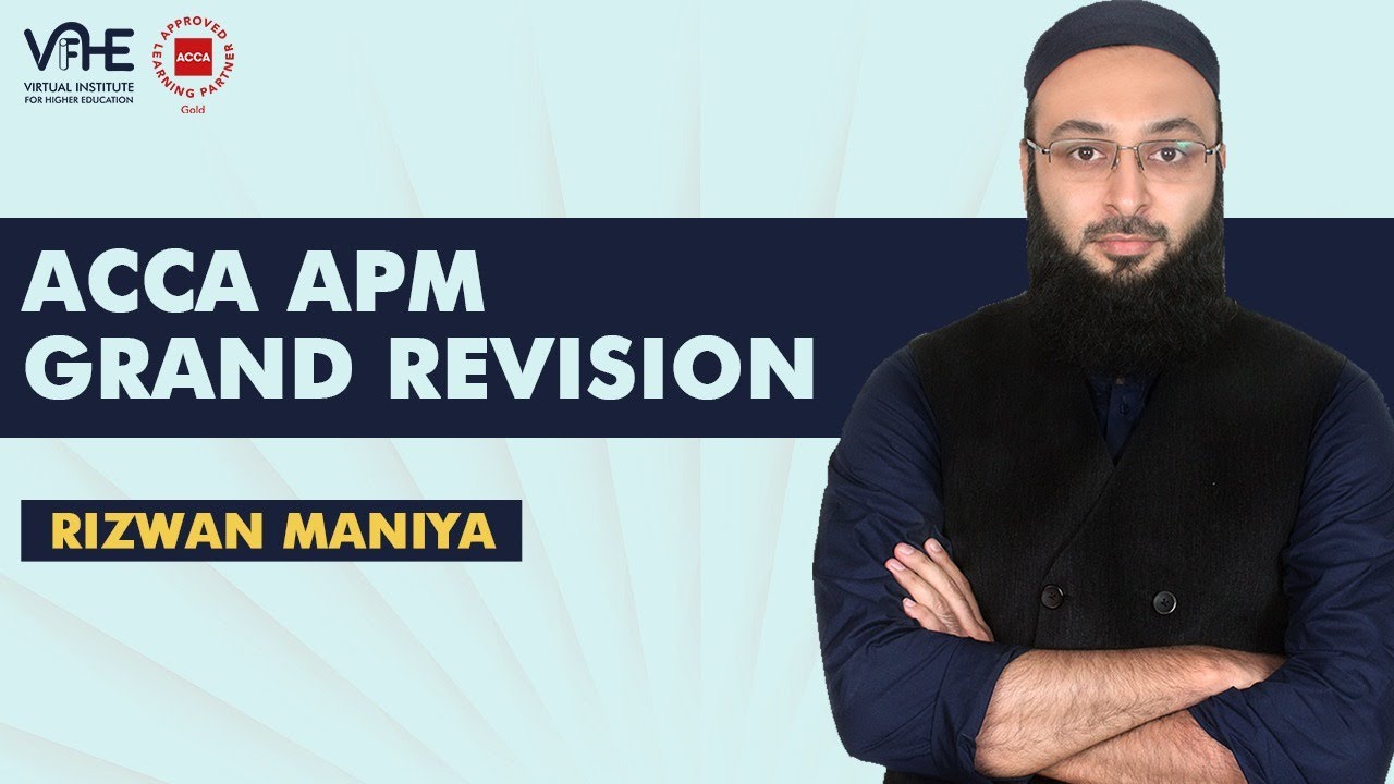 VIFHE | ACCA APM GRAND REVISION | RIZWAN MANIYA | Complete Revision