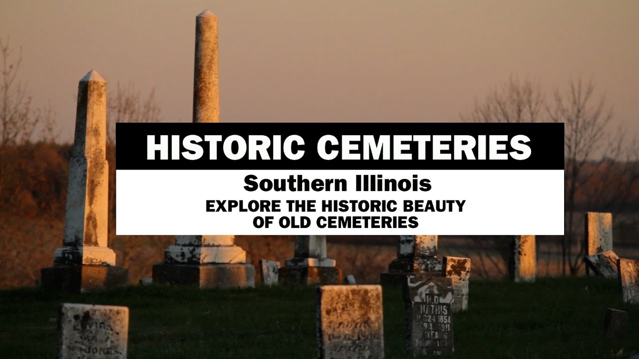 Historic Cemeteries: Southern Illinois - Explore the Historic Beauty of Old Cemeteries