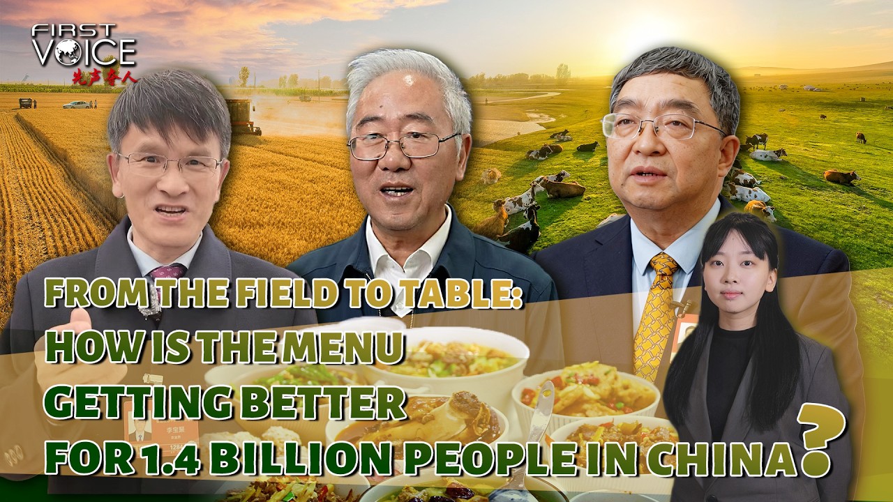 From the field to table: How is the menu getting better for 1.4 billion people in China?