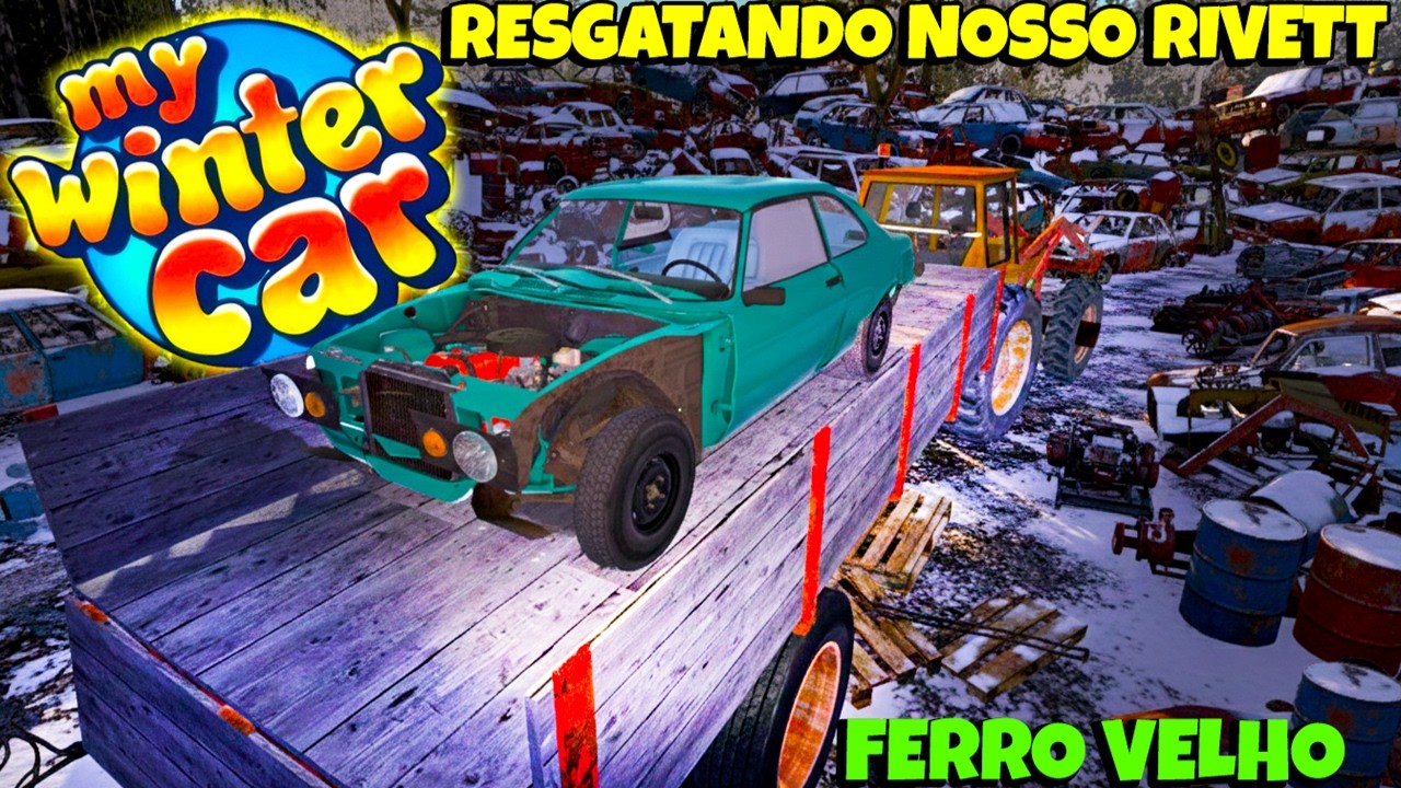 Transportando Carcaça de carro e Resgatamos nosso Rivett LX do Ferro Velho - My Winter Car #044