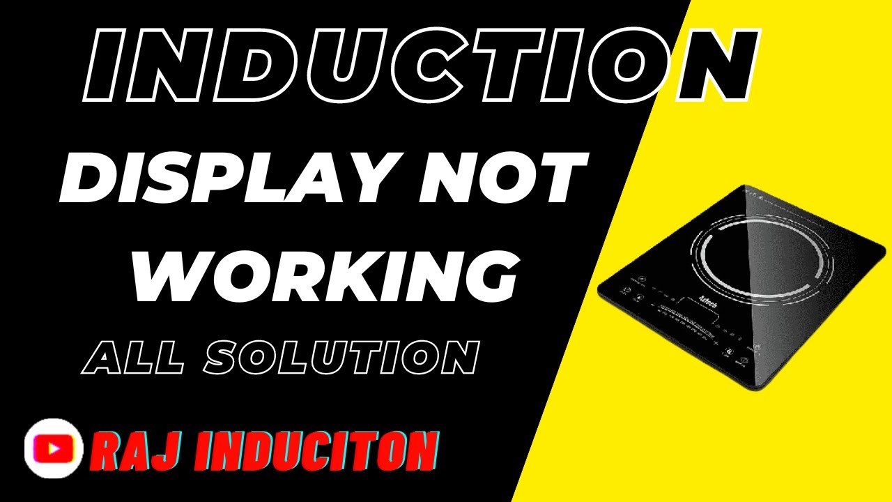 Induction Display Not Working || All Solution || Raj Induction ||