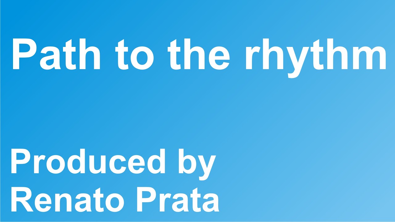 Path to the rhythm
