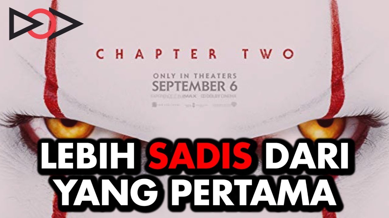 REVIEW FILM IT CHAPTER TWO, DURASI HAMPIR 3 JAM TAPI GAK KERASA LELAH