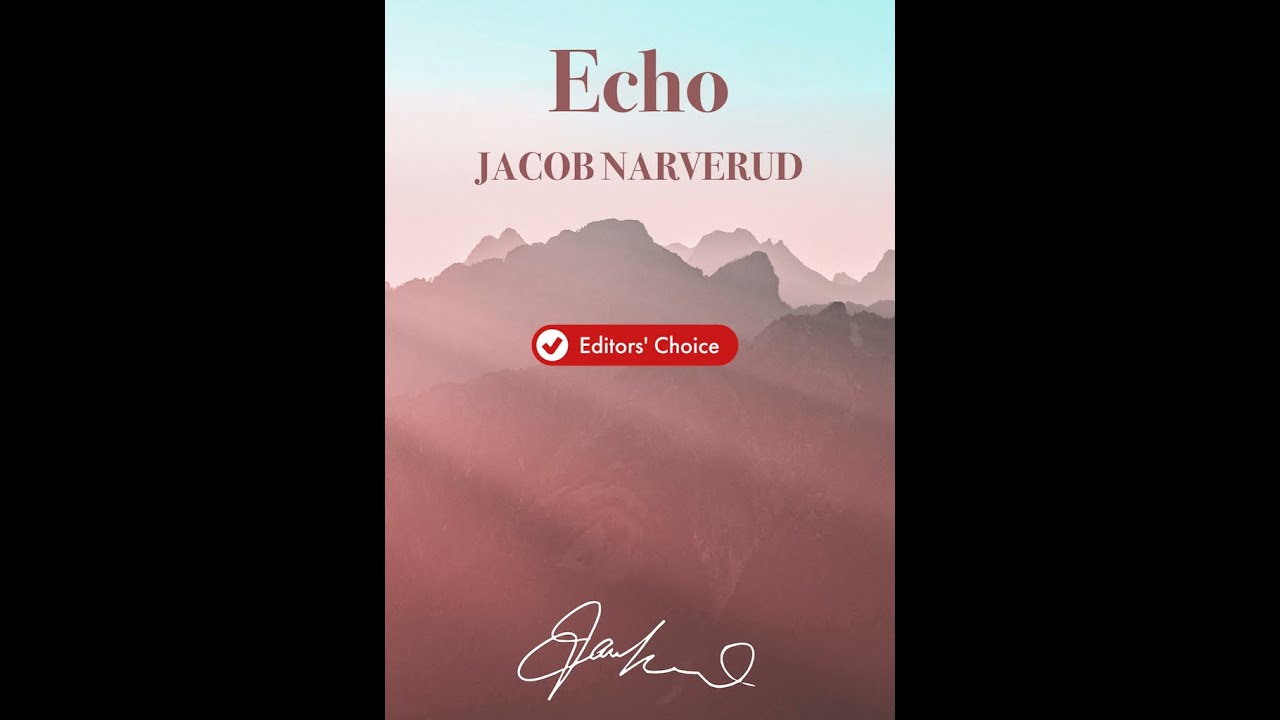 Echo by Jacob Narverud (SATB Choir with Piano)