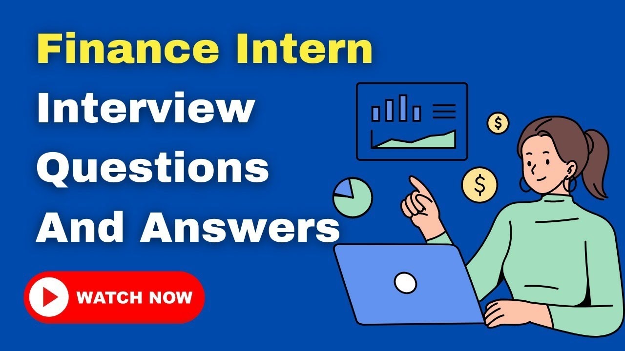 Finance Intern Interview Questions And Answers