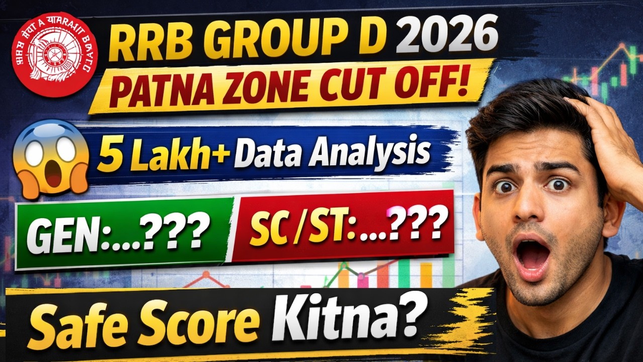 🔥 RRB Group D 2026 Patna Zone Cut Off 😱 | 5 Lakh+ Data Analysis | Safe Score Kitna?