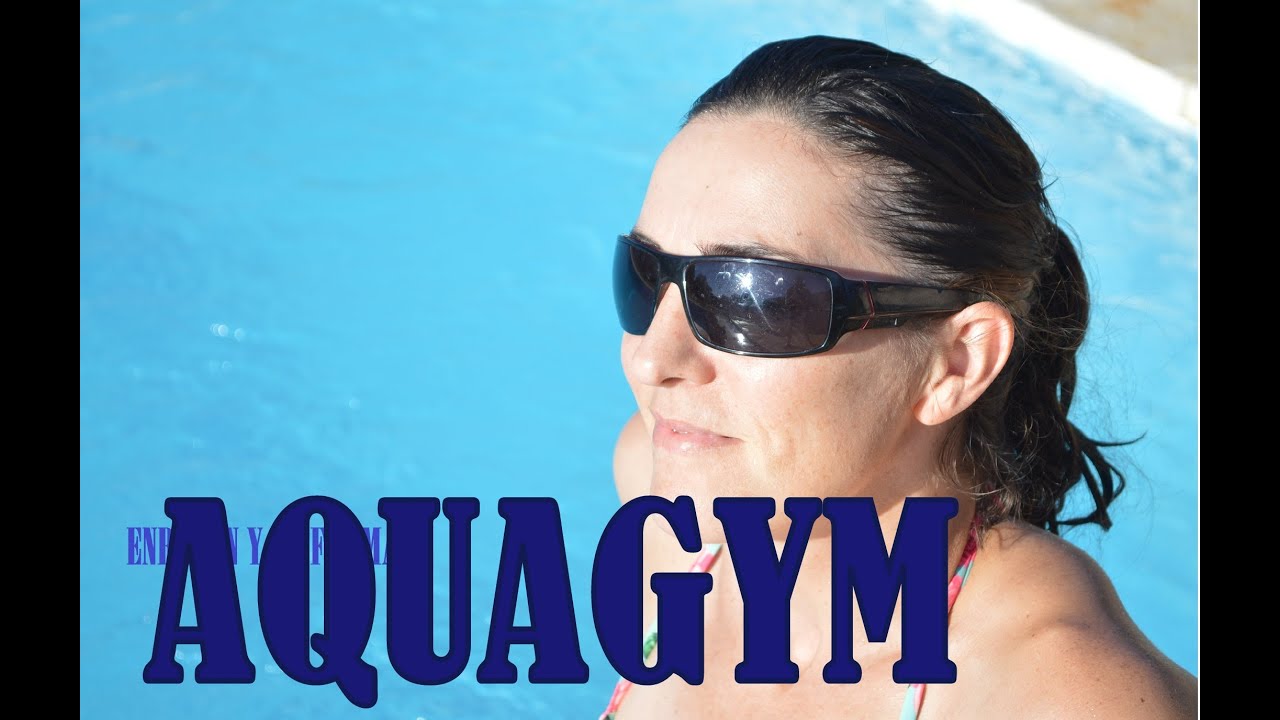 AQUAGYM; tonificar abdominales piernas y brazos.